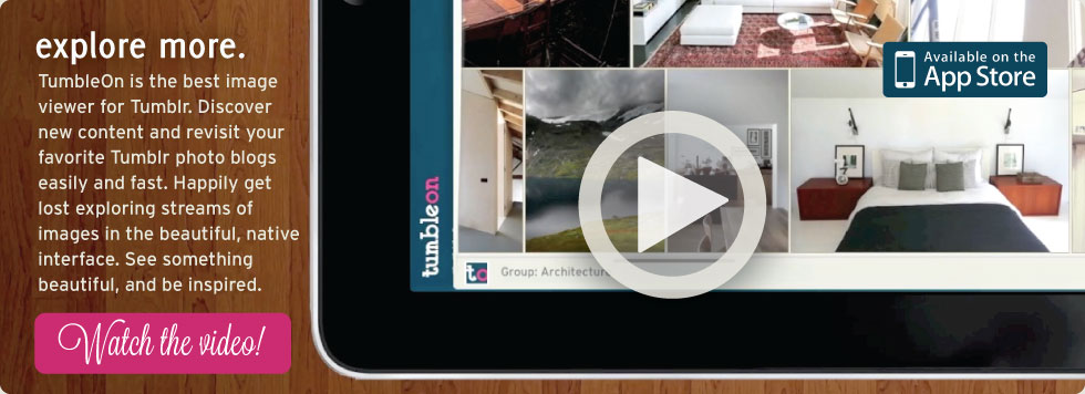 TumbleOn is the best image viewer app for Tumblr. Discover new content and revisit your favorite Tumblr photo blogs easily and fast.